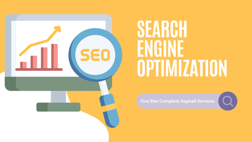 Illustration of a computer monitor showing an upward-trending bar graph with a magnifying glass labeled “SEO” beside it, and the words “Search Engine Optimization” along with “Five Star Complete Asphalt Services” displayed on a yellow background.